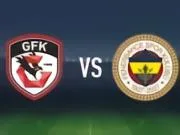 半场战报:加济安泰普0-0费内巴切
