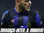 🚨 迪马尔科准备续约至终老国米！⚫️🔵🇮🇹 费德...