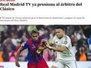 世体：皇马TV施压国家德比裁判称巴萨受优待，受害者是皇马